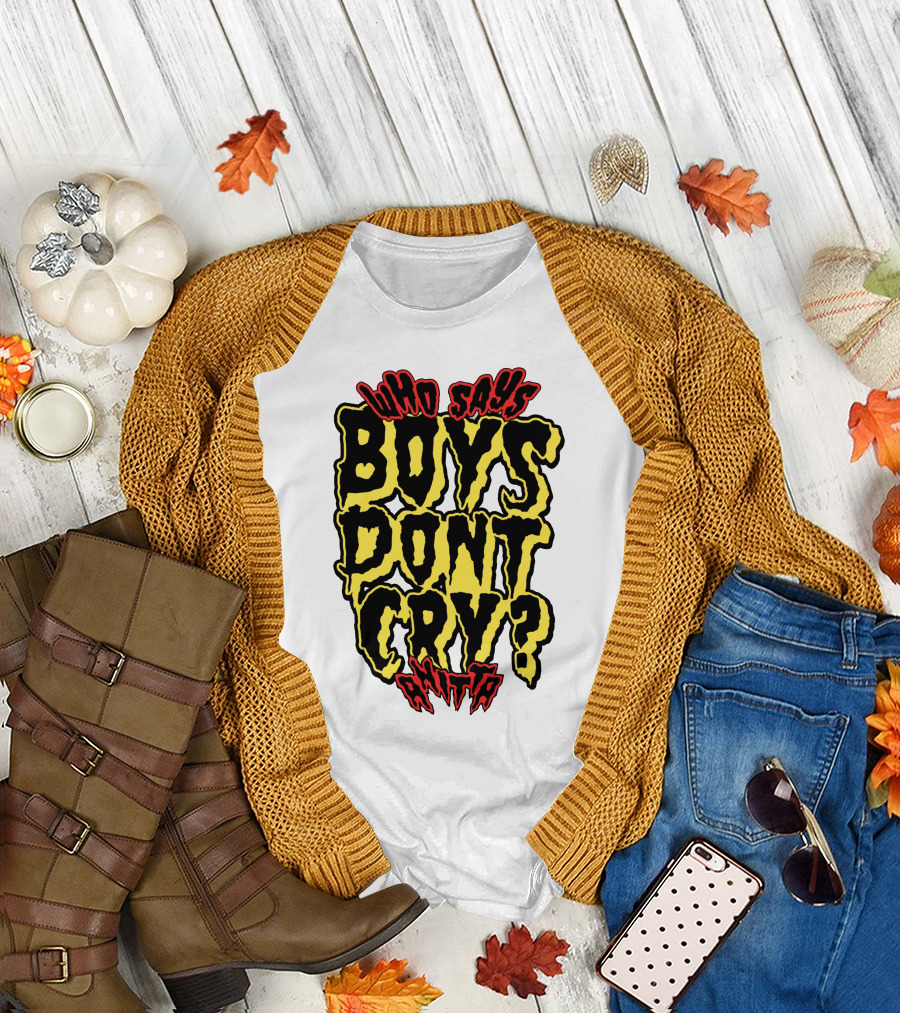 Who Says Boys Dont Cry Anitta T-Shirt