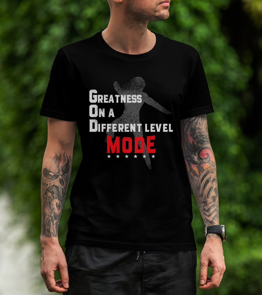 Greatness On A Different Level Mode Dancing T-Shirt