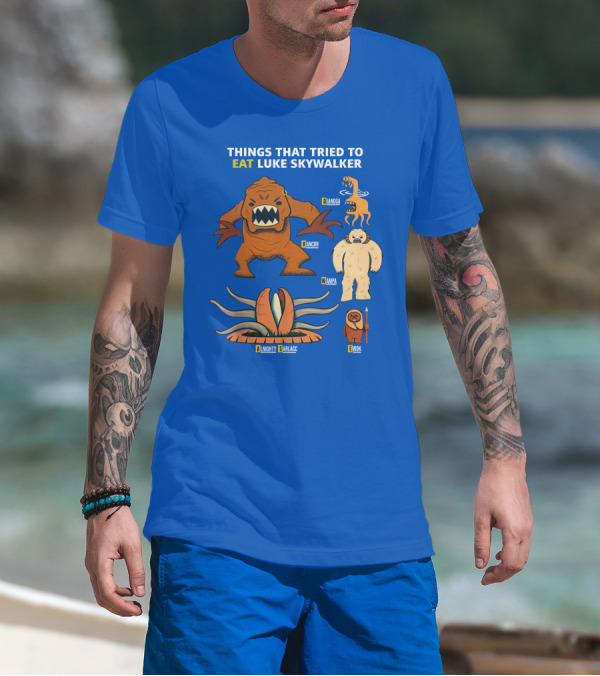 Things That Tried To Eat Luke Skywalker: Rancor, Wampa, Sarlacc, Sando Aqua Monster, Ewok T-Shirt