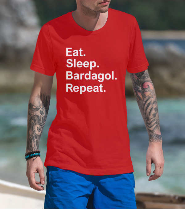 Eat Sleep Bardagol Repeat Annee Monee Shirt Type T-Shirt