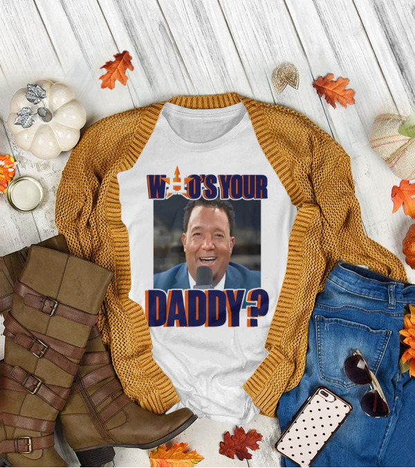 Houston Astros Pedro Martinez Who's Your Daddy? T-Shirt