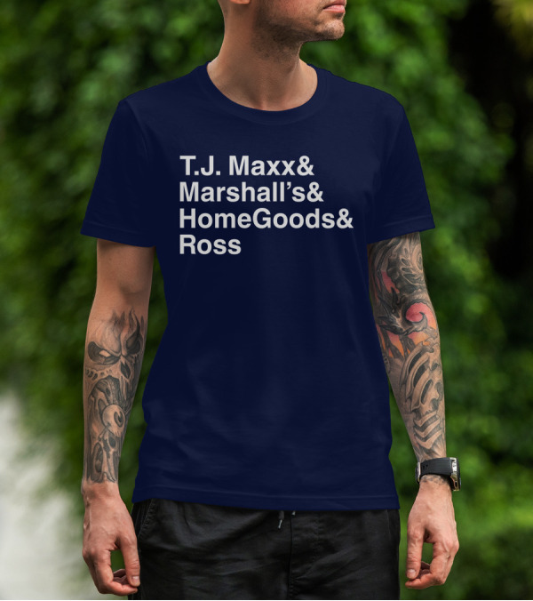 T.J. Maxx Marshall's HomeGoods Ross Middle Class Fancy T-Shirt