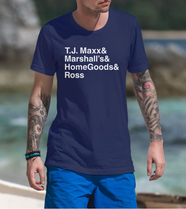 T.J. Maxx Marshall's HomeGoods Ross Middle Class Fancy T-Shirt