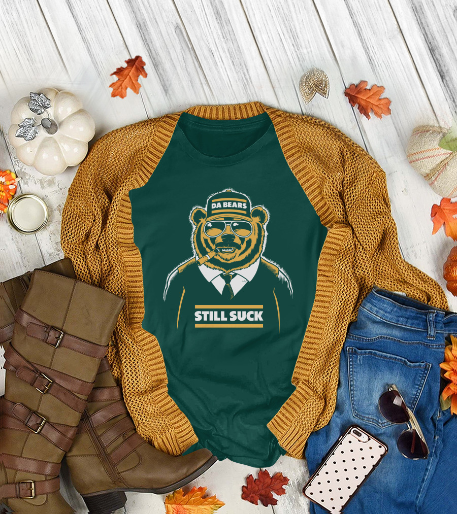 Aaron Nagler Da Bears Still Suck Cigar Wearing Sunglasses T-Shirt