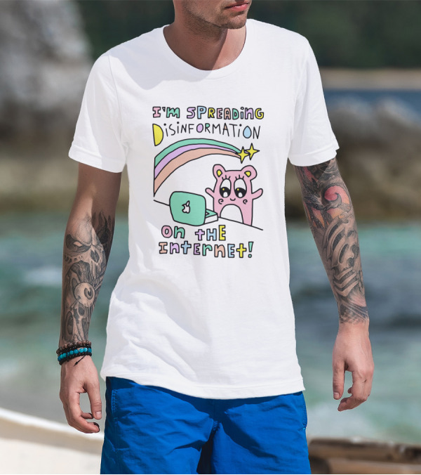 I'm Spreading Disinformation On The Internet Cartoon Laptop Bear Rainbow Stars T-Shirt