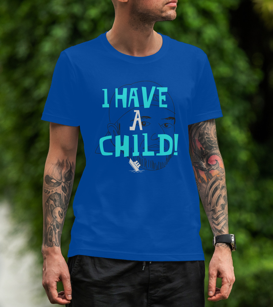 I Have A Child Lebatard Friends Sketch Cap T-Shirt
