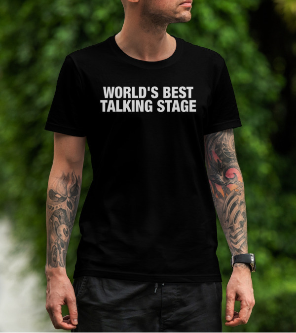 Gl0thes Merch World's Best Talking Stage T-Shirt