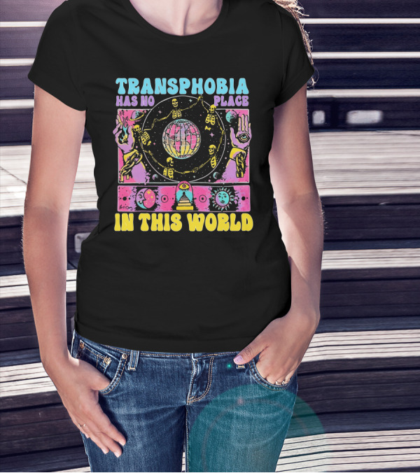 Transphobia Has No Place In This World Skeletons Cosmic Symbols Eye Sun Moon Hands T-Shirt