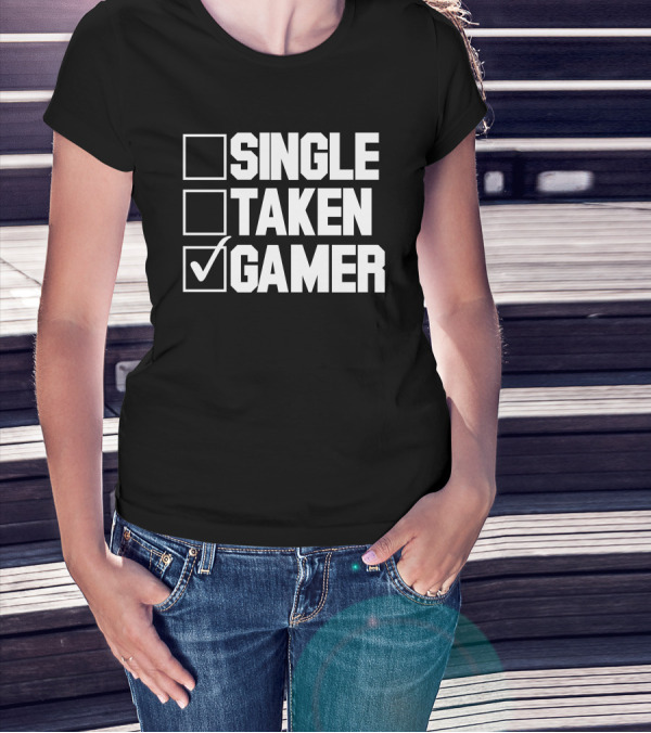 Single Taken Gamer T-Shirt