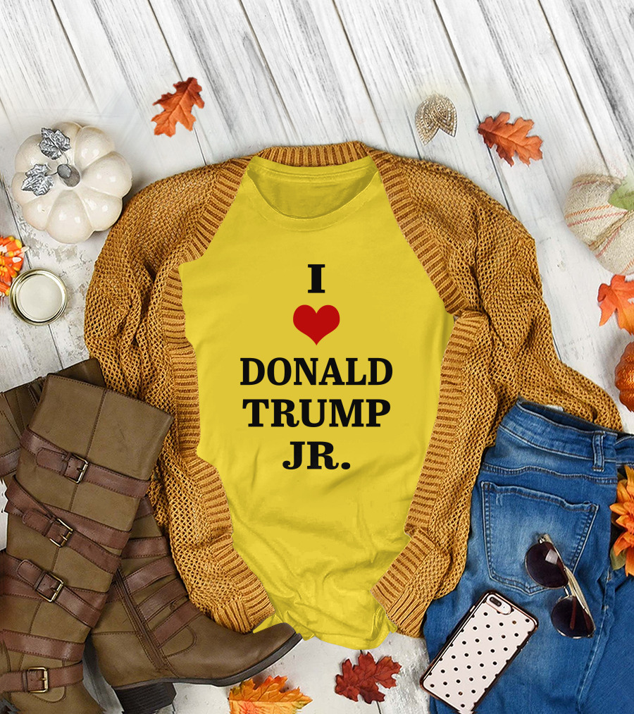 I Love Donald Trump Jr T-Shirt