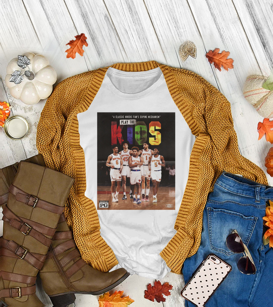 A Classic Knicks Fan Coping Mechanism Play the Kids T-Shirt