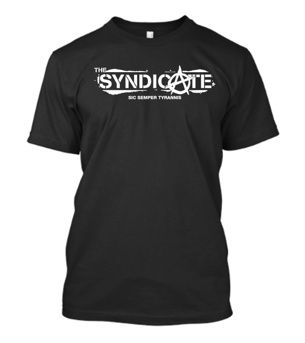 The Syndicate Sic Semper Tyrannis Anarchy T-Shirt