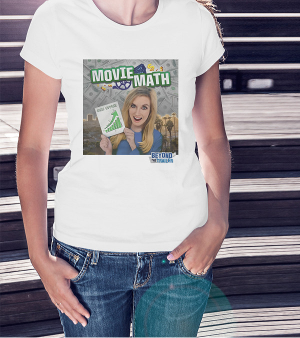 Movie Math Box Office Analysis Beyond The Trailer T-Shirt