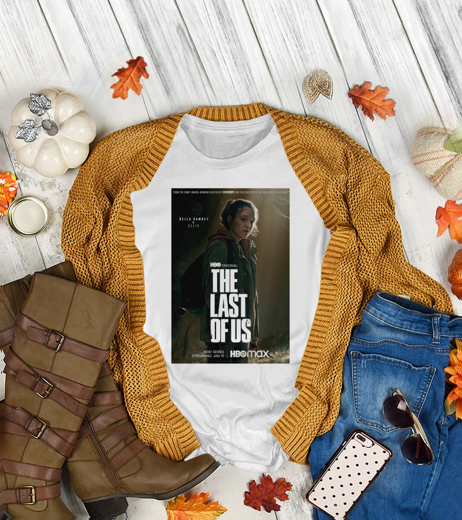 HBO Original The Last of Us Bella Ramsey Ellie New Series Streaming Jan 15 HBO Max T-Shirt