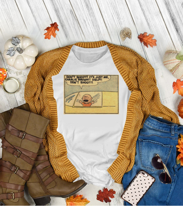 Don't Shoot It's Just Me Charlie Brown Help Don't Shoot T-Shirt