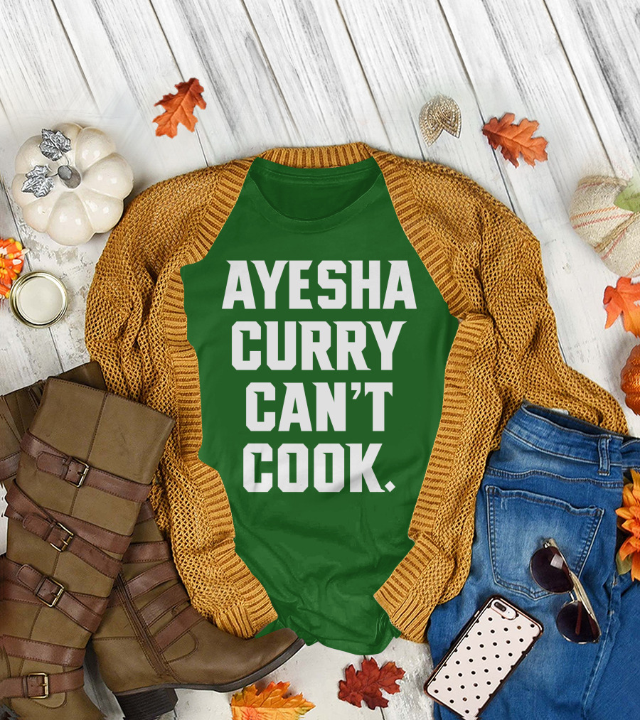 Ayesha Curry Can't Cook T-Shirt