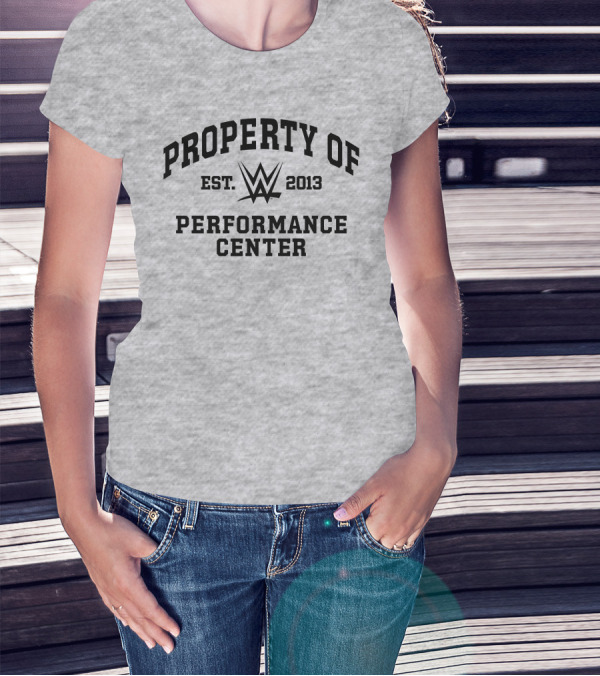 Property Of WWE Performance Center Est. 2013 T-Shirt