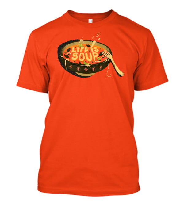 Galactixy Illustrations Life Is Soup Bowl T-Shirt