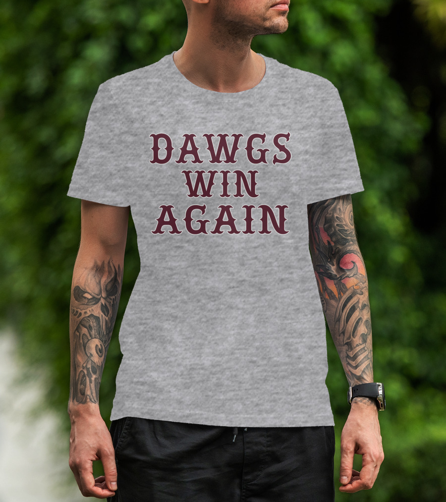 DAWGS WIN AGAIN Classic Victory T-Shirt