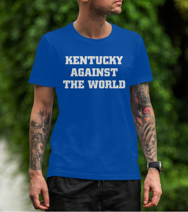 Kentucky Against The World T-Shirt