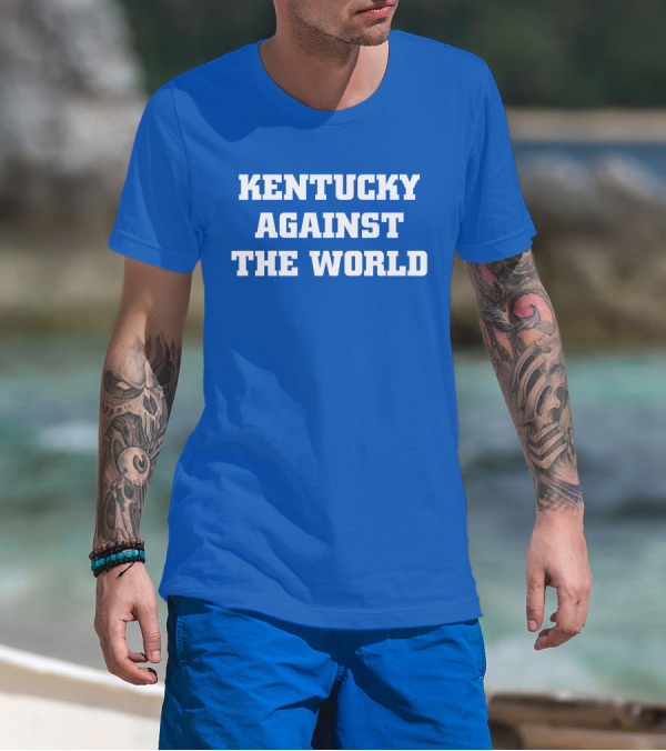 Kentucky Against The World T-Shirt