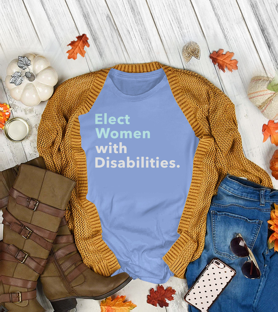 Elect Women with Disabilities Empowerment Advocacy T-Shirt