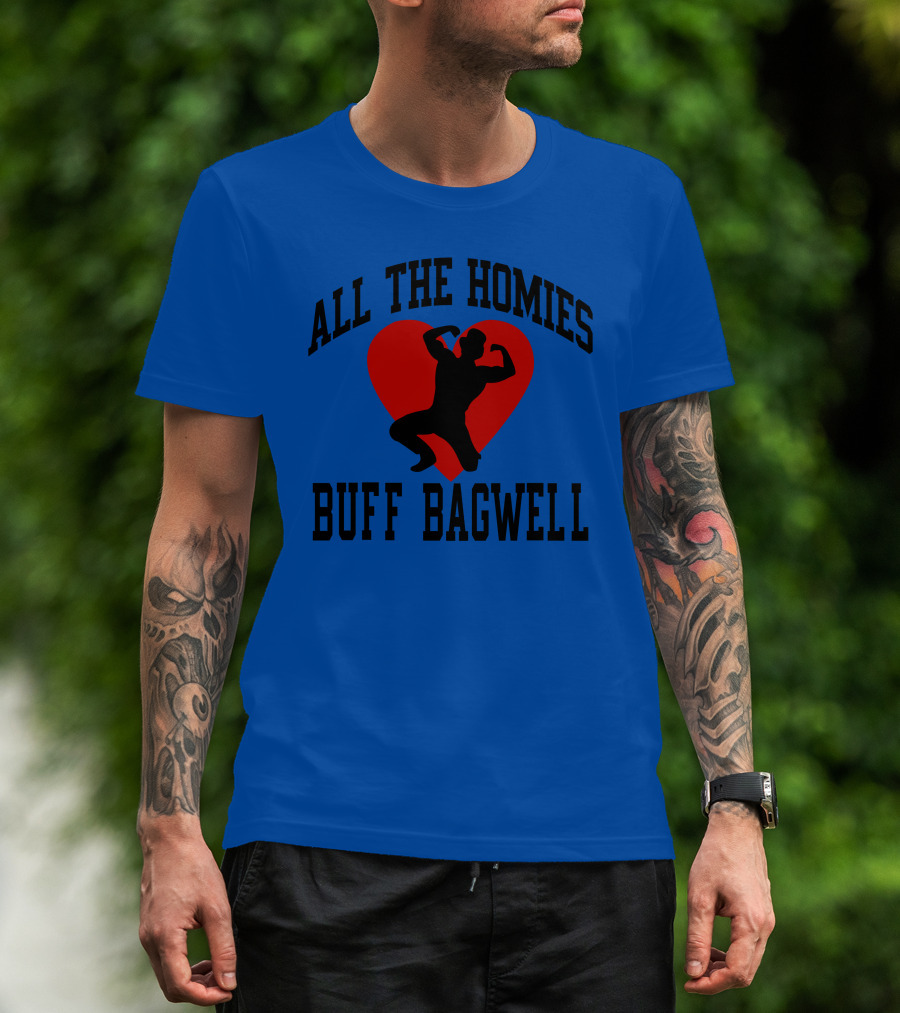 All The Homies Buff Bagwell Red Heart T-Shirt