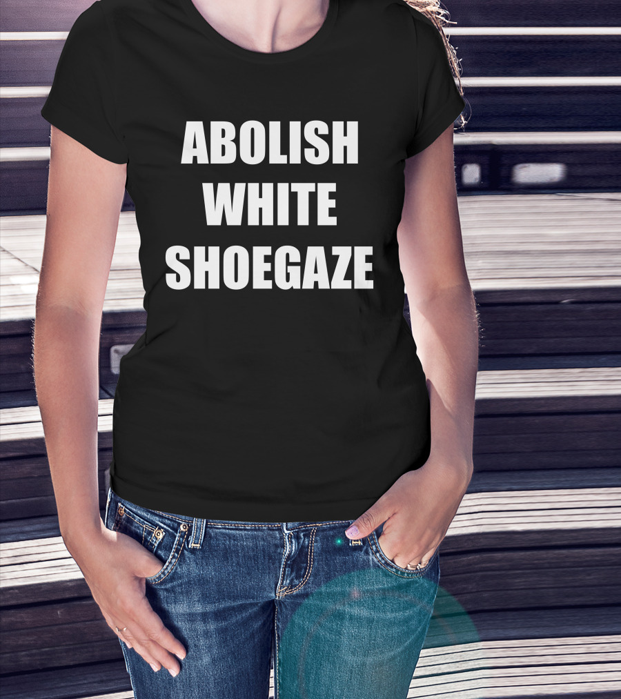 Abolish White Shoegaze T-Shirt
