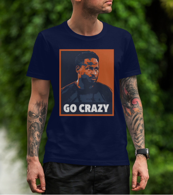 GO CRAZY T-Shirt