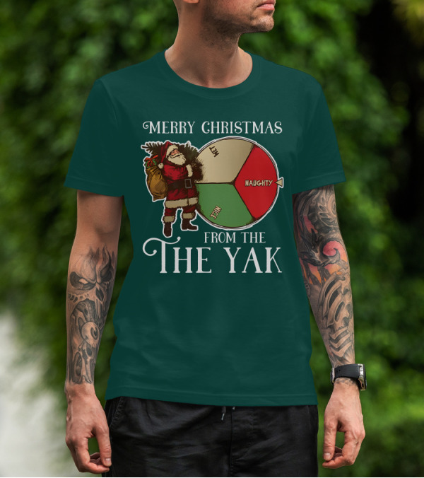 Merry Christmas From The Yak Santa's Naughty Nice Wheel T-Shirt