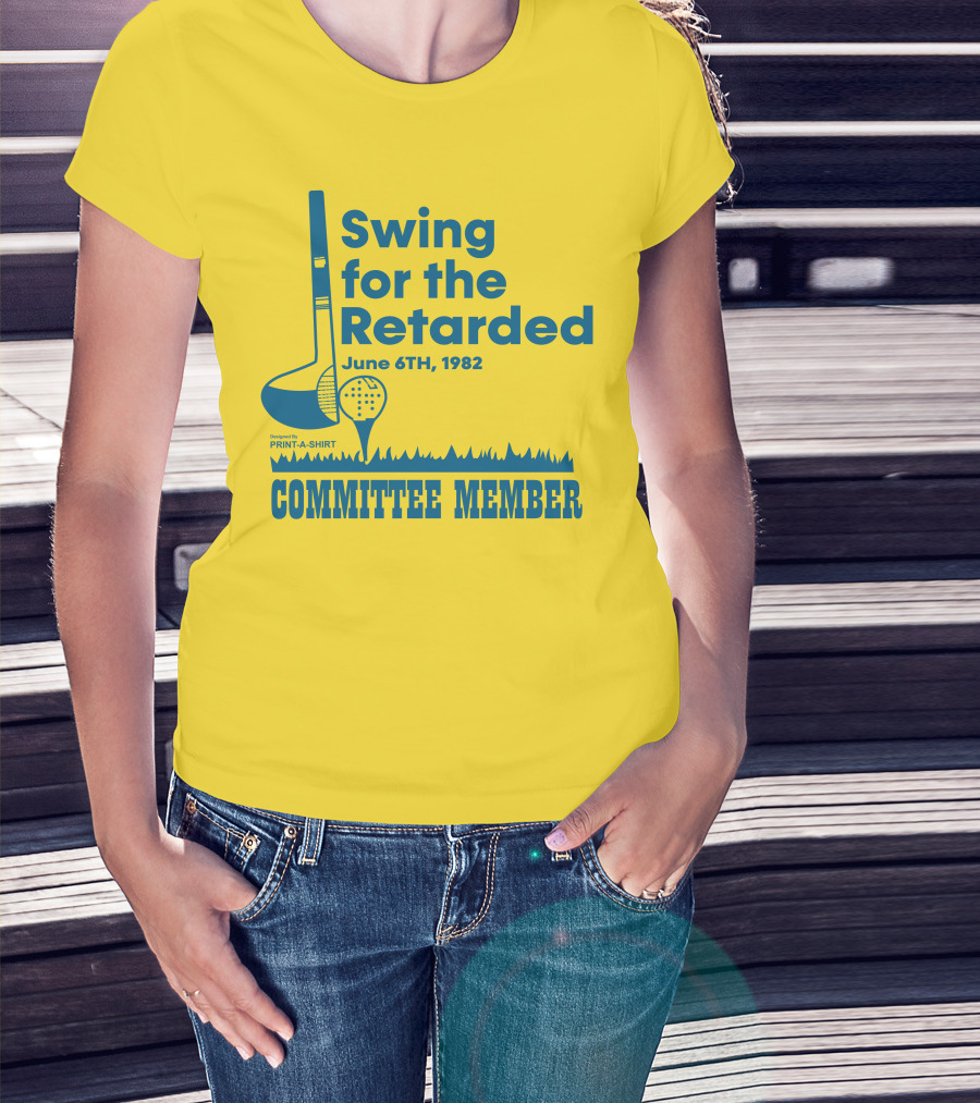 Swing For The Retarded June 6TH, 1982 Committee Member Golf Event T-Shirt