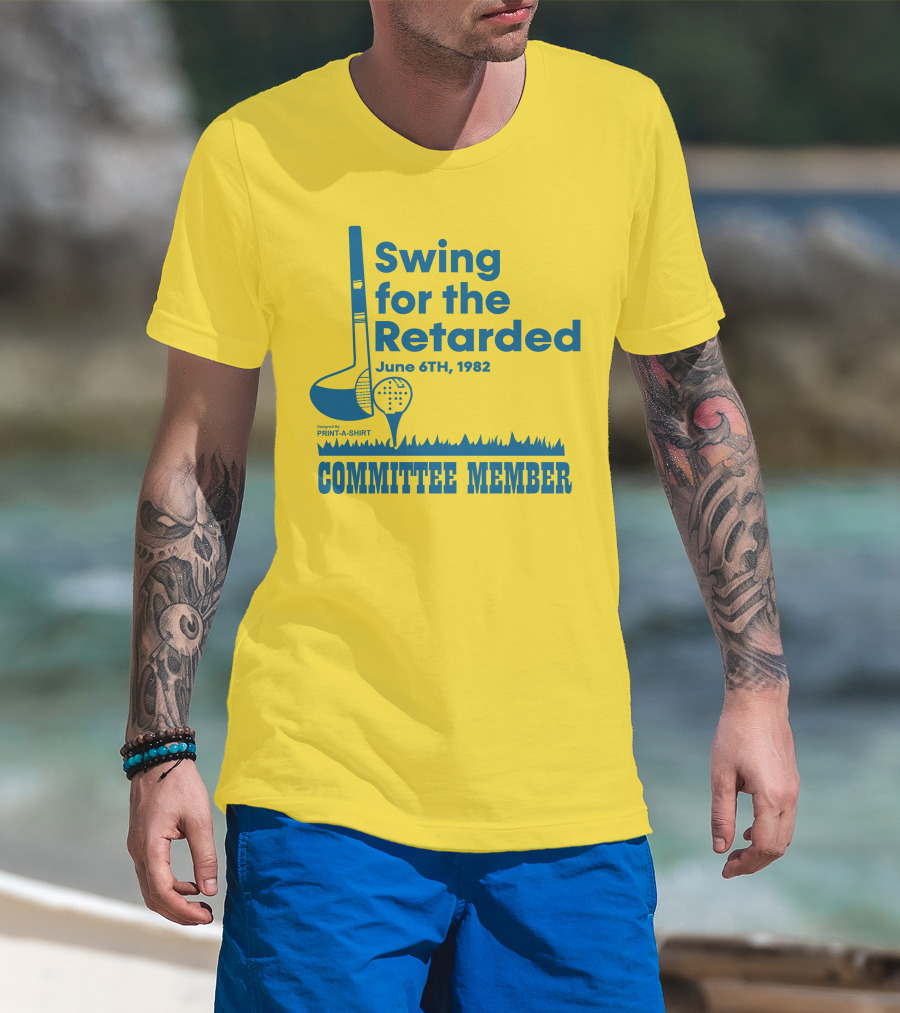 Swing For The Retarded June 6TH, 1982 Committee Member Golf Event T-Shirt