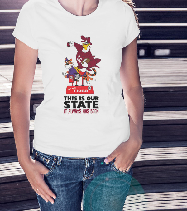 Ride-A-Tiger SC This Is Our State It Always Has Been T-Shirt