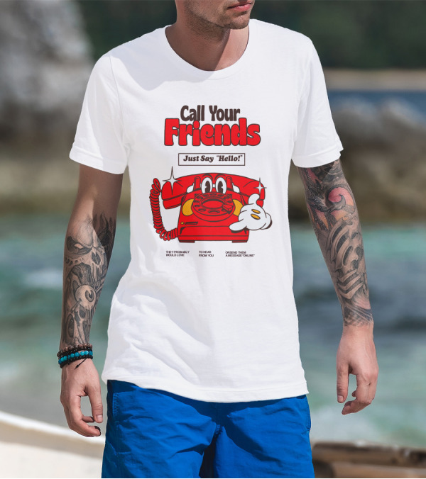 Call Your Friends Just Say Hello Retro Cartoon Telephone Message T-Shirt