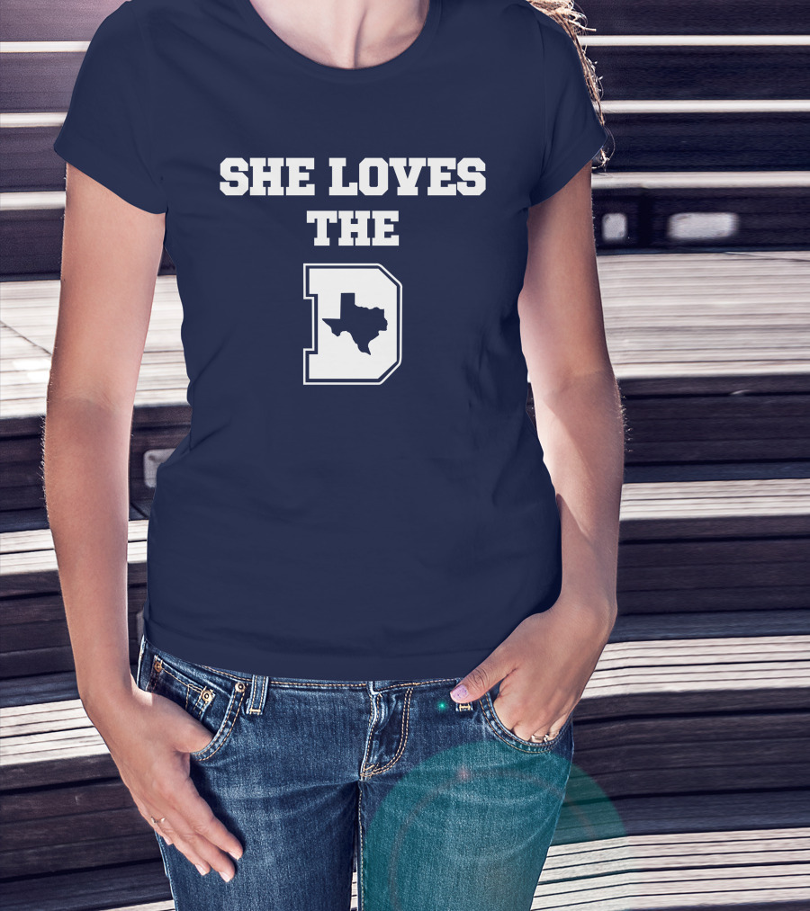 She Loves The Dallas Cowboys Texas Map And D T-Shirt