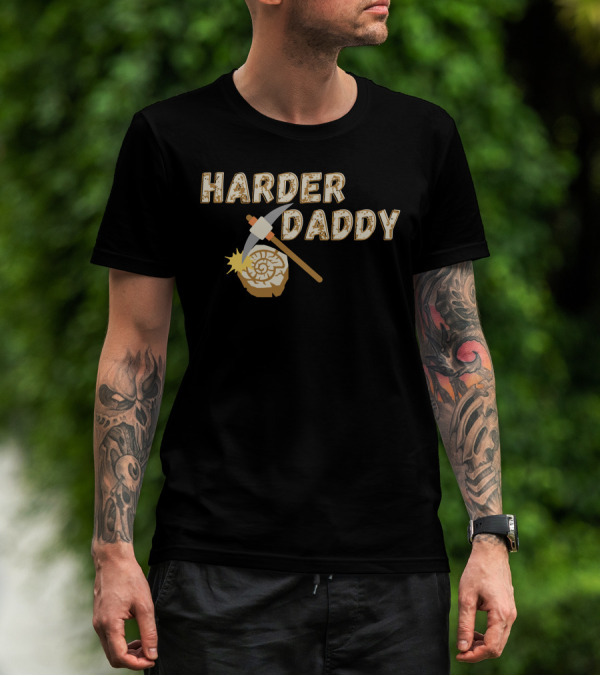 HARDER DADDY Pickaxe Log T-Shirt