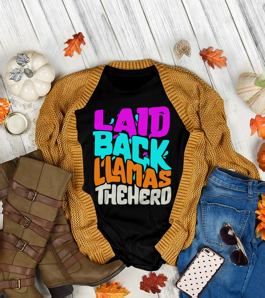 Laid Back Llamas The Herd Vibrant Typography T-Shirt