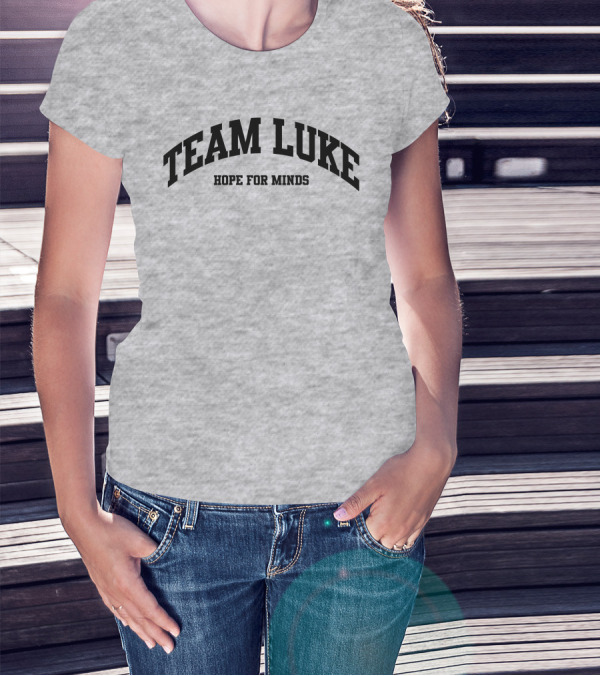 Team Luke Hope For Minds Support Network United T-Shirt
