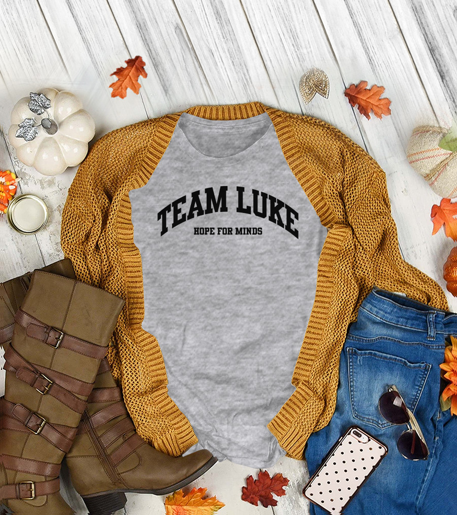 Team Luke Hope For Minds Support Network United T-Shirt