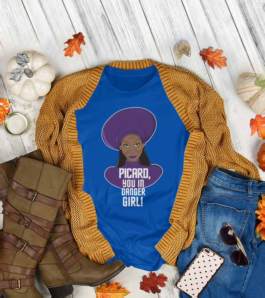 Picard You In Danger Girl T-Shirt
