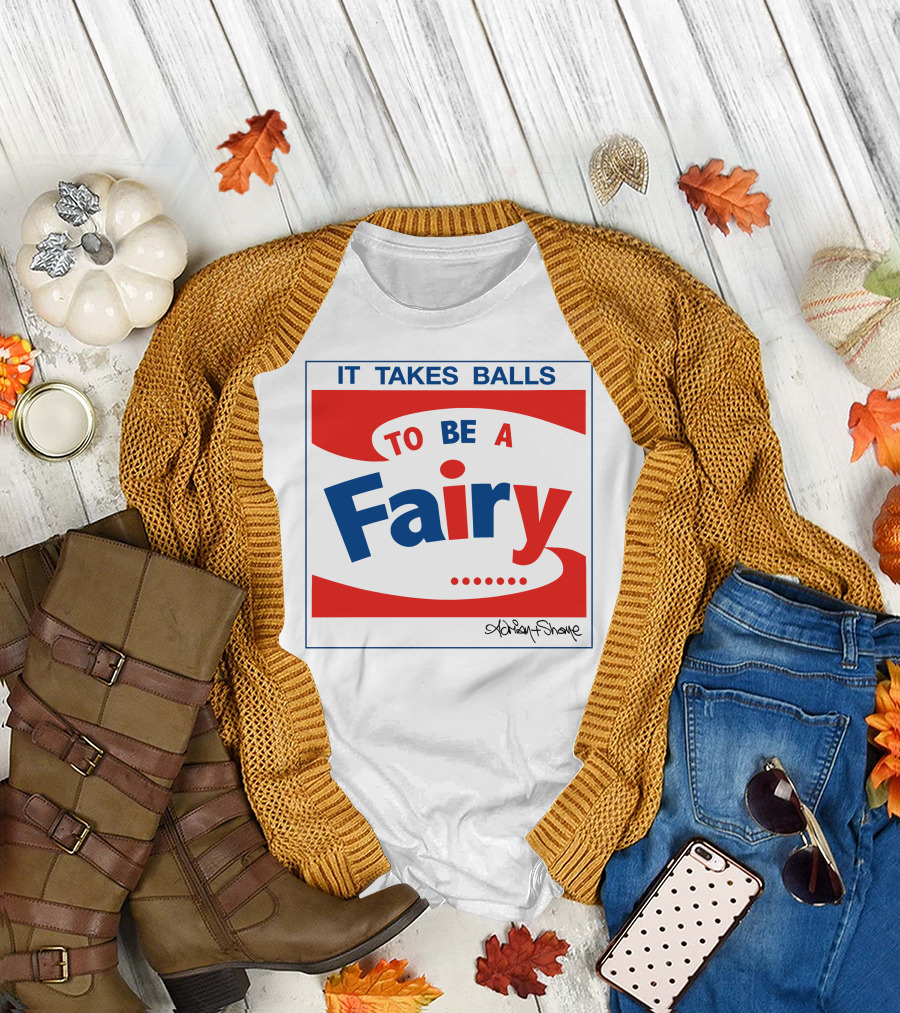 IT TAKES BALLS TO BE A FAIRY Adrian Shaughnessy Groovy Red and Blue T-Shirt
