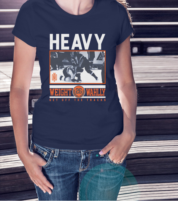 HEAVY WEIGHT WAHLLEY 26 GET OFF THE TRACKS T-Shirt