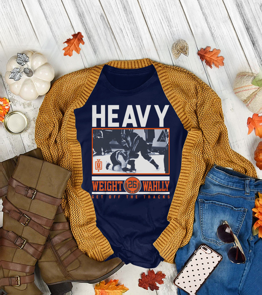 HEAVY WEIGHT WAHLLEY 26 GET OFF THE TRACKS T-Shirt