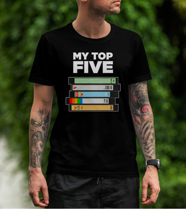 My Top Five VHS Tapes Stacked Retro Collection T-Shirt