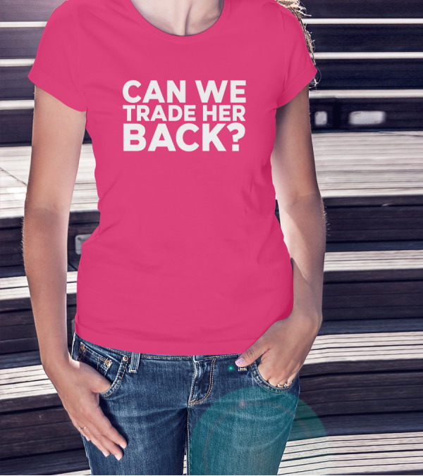 Crowder Can We Trade Her Back T-Shirt