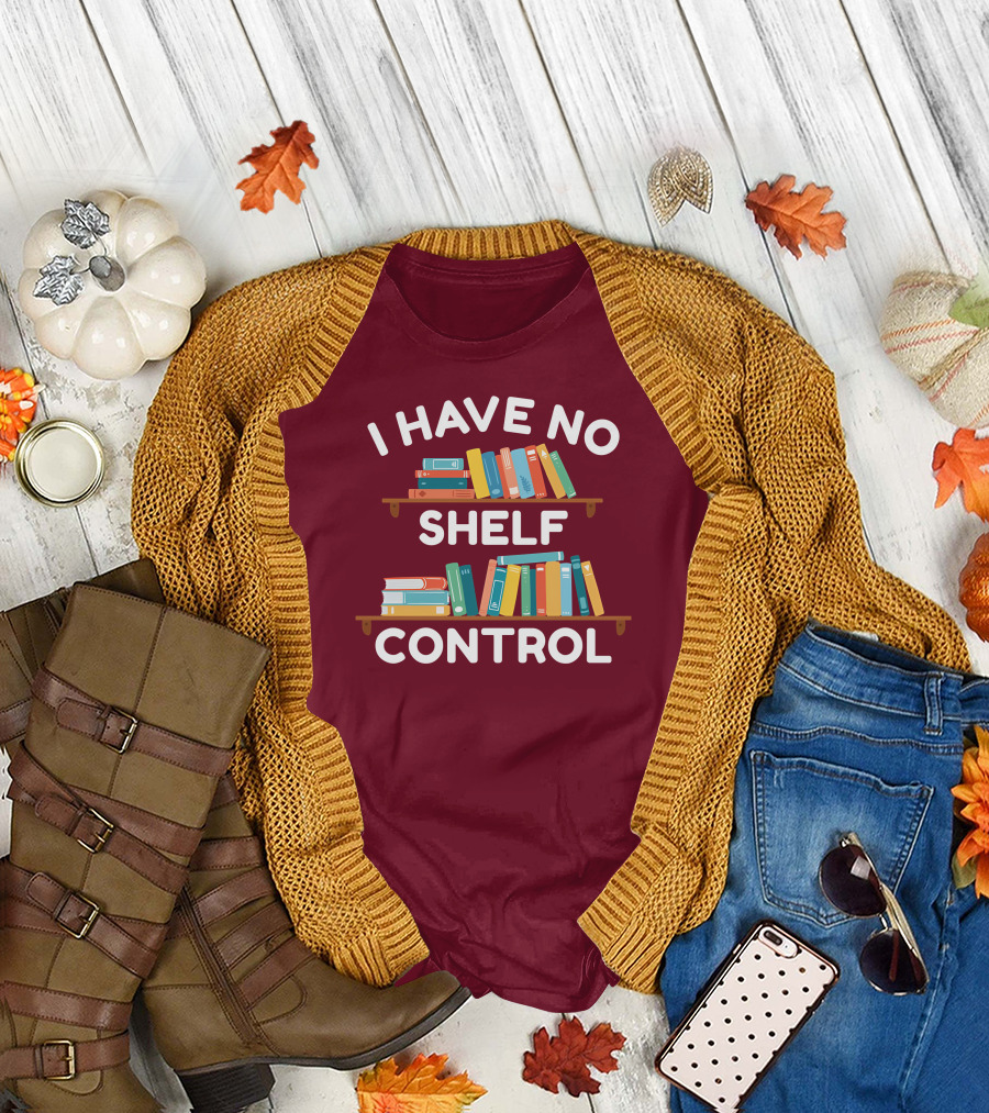 I Have No Shelf Control Gabriella Aldeman Colorful Bookshelves T-Shirt