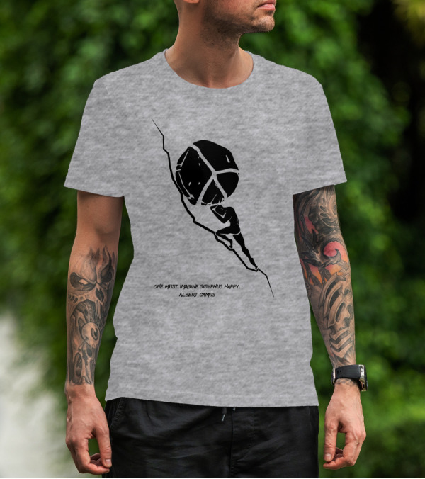 One Must Imagine Sisyphus Happy Albert Camus Illustration With Figure Pushing Boulder T-Shirt