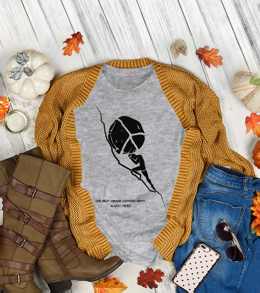 One Must Imagine Sisyphus Happy Albert Camus Illustration with Figure Pushing Boulder T-Shirt