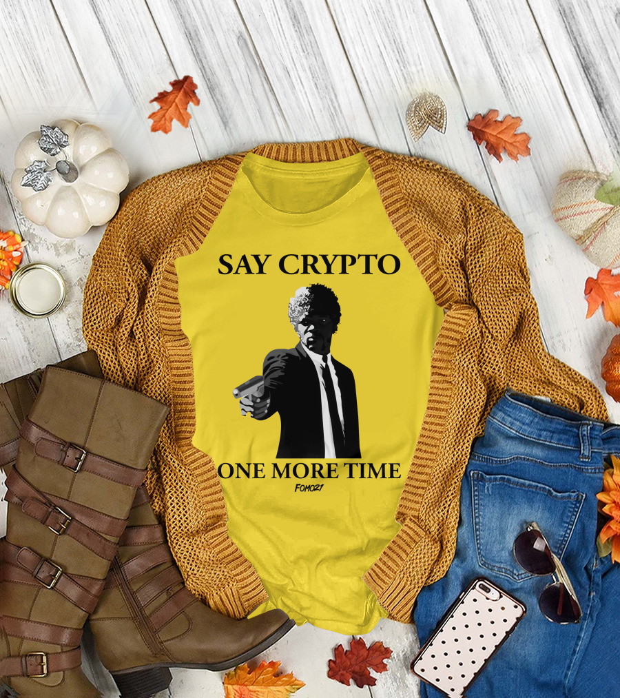 Pulp Fiction Style Say Crypto One More Time FOMO21 T-Shirt