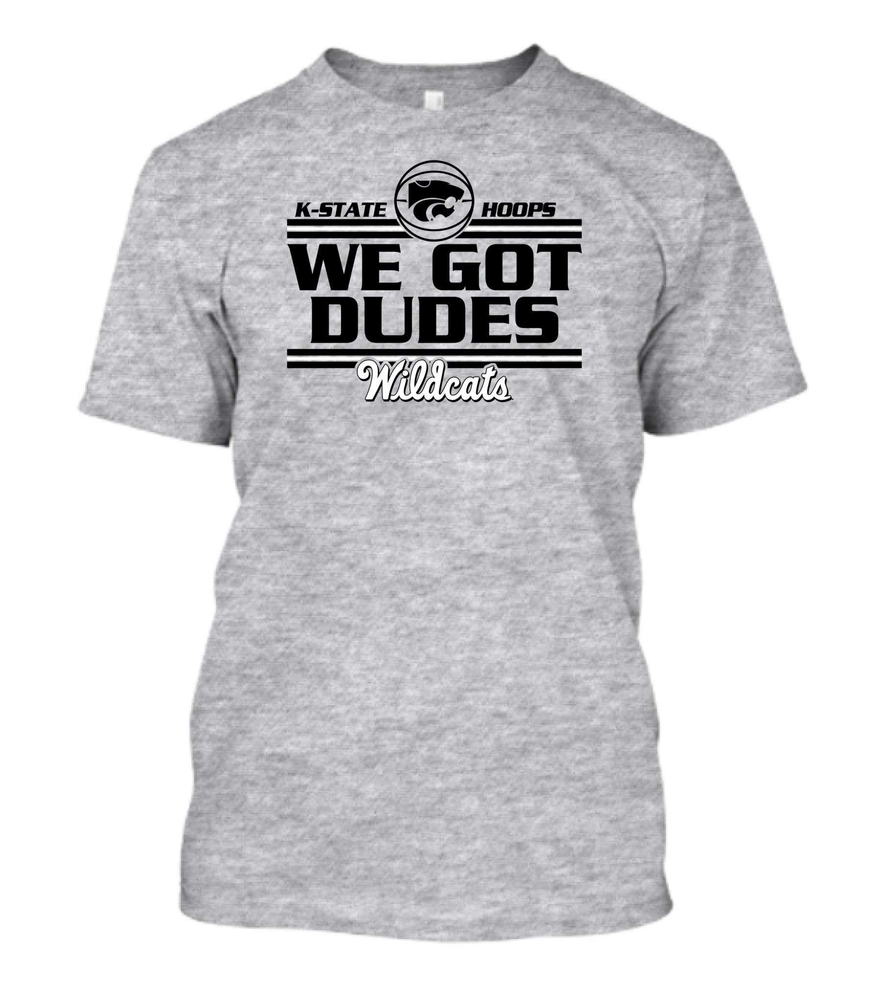 K-State Hoops Wildcats We Got Dudes T-Shirt
